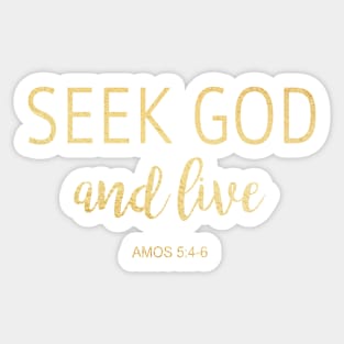 Seek God and Live Sticker